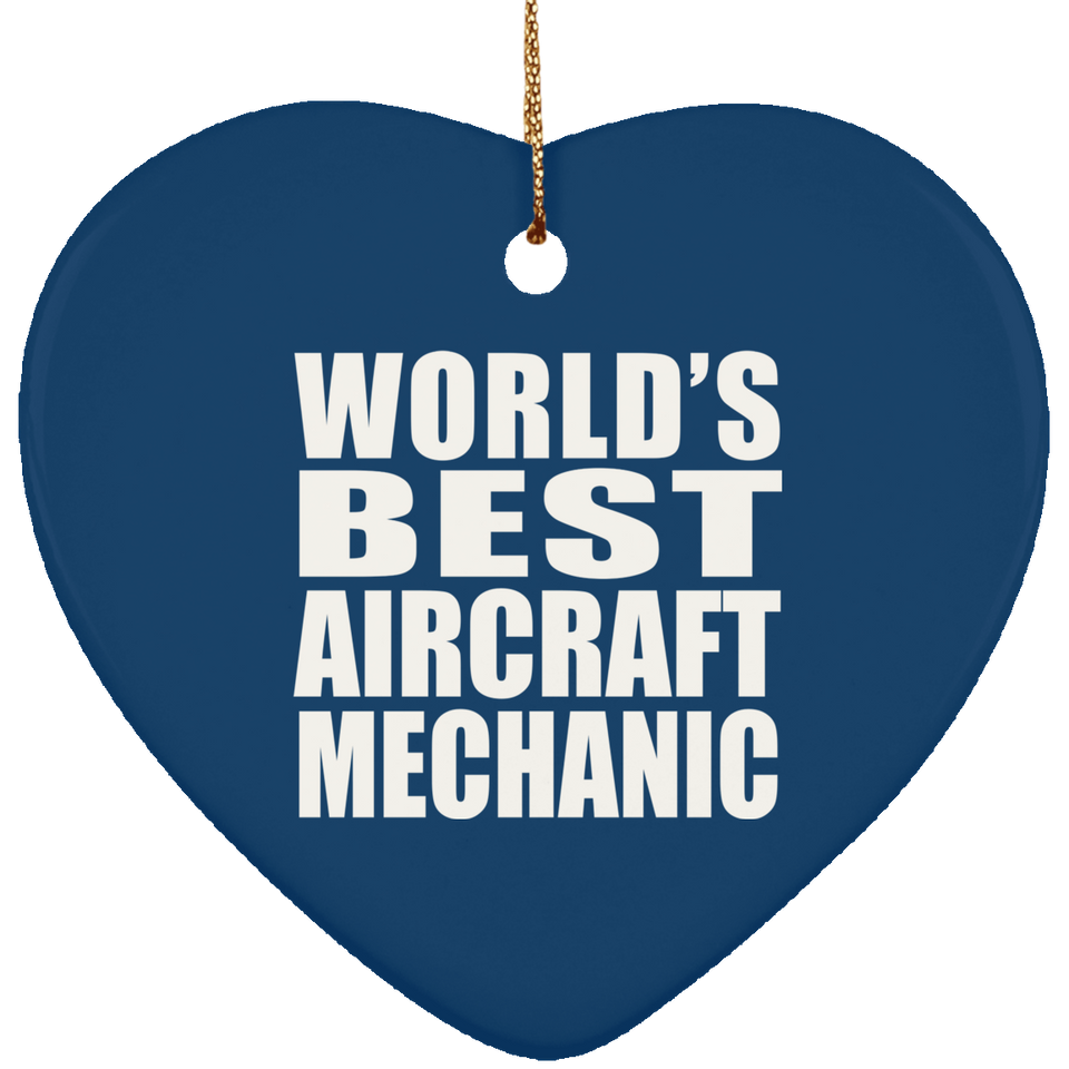 World's Best Aircraft Mechanic - Heart Ornament