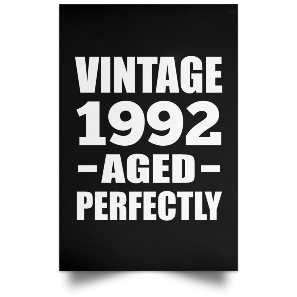 32nd Birthday Vintage 1992 Aged Perfectly - Poster Portrait
