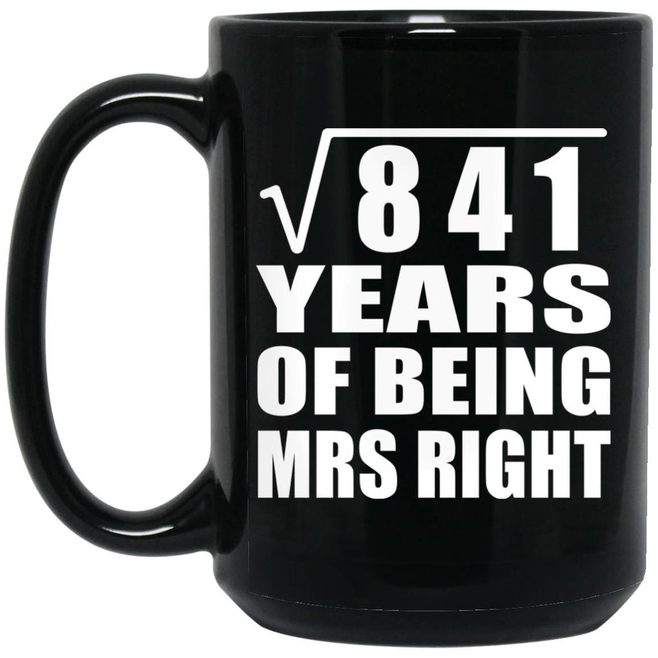 29th Anniversary Square Root of 841 Years of Being Mrs Right - 15oz Coffee Mug Black