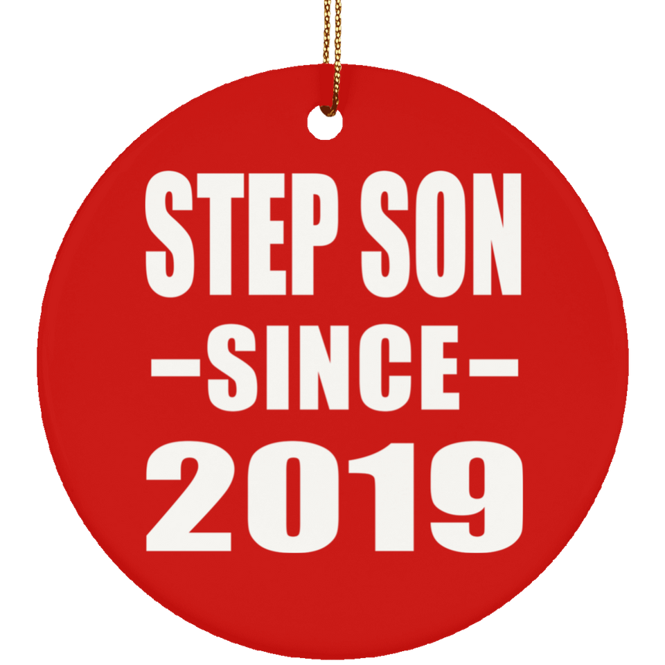Step Son Since 2019 - Circle Ornament