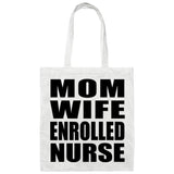 Mom Wife Enrolled Nurse - Tote Bag White