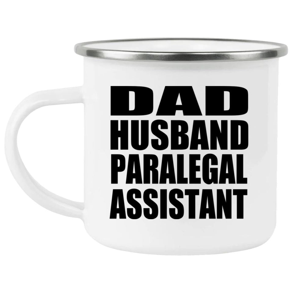 Dad Husband Paralegal Assistant - 12oz Camping Mug