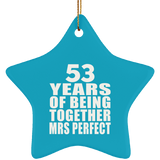53rd Anniversary 53 Years Of Being Mrs Perfect - Star Ornament