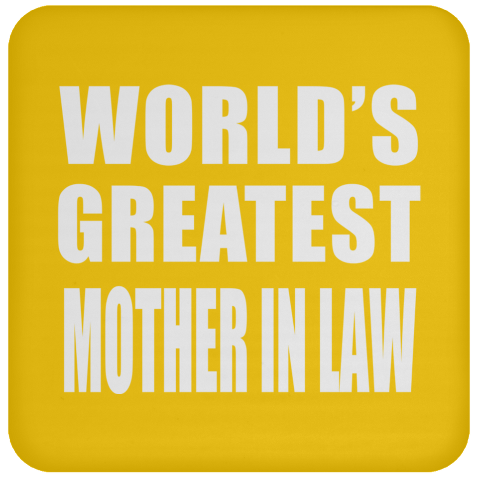 World's Greatest Mother In Law - Drink Coaster