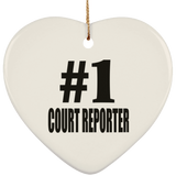 Number One #1 Court Reporter - Heart Ornament