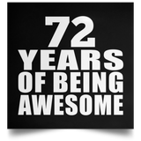 72nd Birthday 72 Years Of Being Awesome - Poster Square