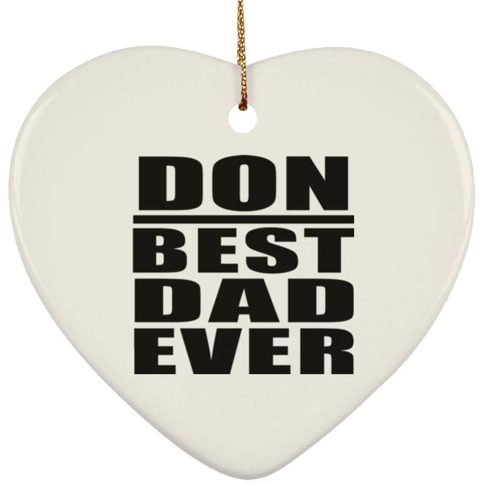 Don Best Dad Ever - Heart Ornament