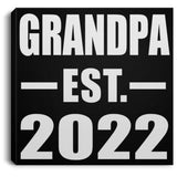 Grandpa Established EST. 2022 - Canvas Square