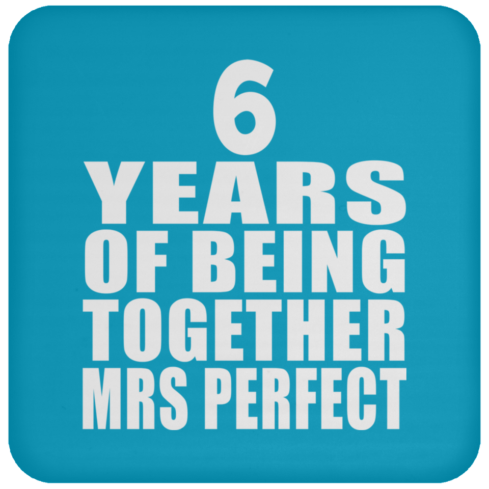 6th Anniversary 6 Years Of Being Mrs Perfect - Drink Coaster