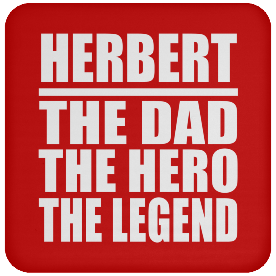 Herbert The Dad The Hero The Legend - Drink Coaster