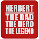 Herbert The Dad The Hero The Legend - Drink Coaster