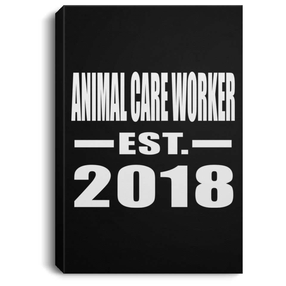 Animal Care Worker Established EST. 2018 - Canvas Portrait
