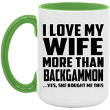 I Love My Wife More Than Backgammon - 15oz Accent Mug Green