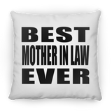 Best Mother In Law Ever - Throw Pillow
