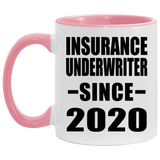 Insurance Underwriter Since 2020 - 11oz Accent Mug Pink