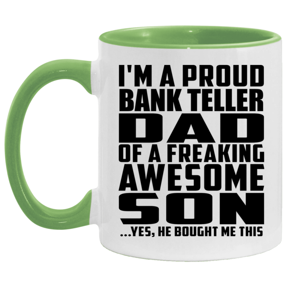 Proud Bank Teller Dad Of Awesome Son - 11oz Accent Mug Green