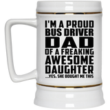 Proud Bus Driver Dad Of Awesome Daughter - Beer Stein