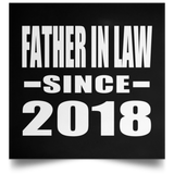 Father In Law Since 2018 - Poster Square