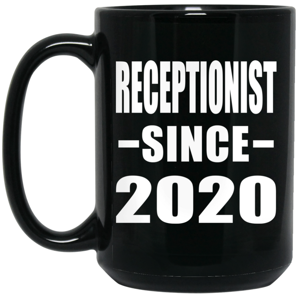 Receptionist Since 2020 - 15oz Coffee Mug Black