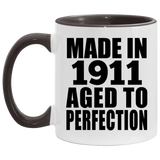 113th Birthday Made In 1911 Aged To Perfection - 11oz Accent Mug Black