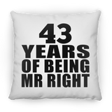 43rd Anniversary 43 Years Of Being Mr Right - Throw Pillow