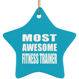 Most Awesome Fitness Trainer - Star Ornament