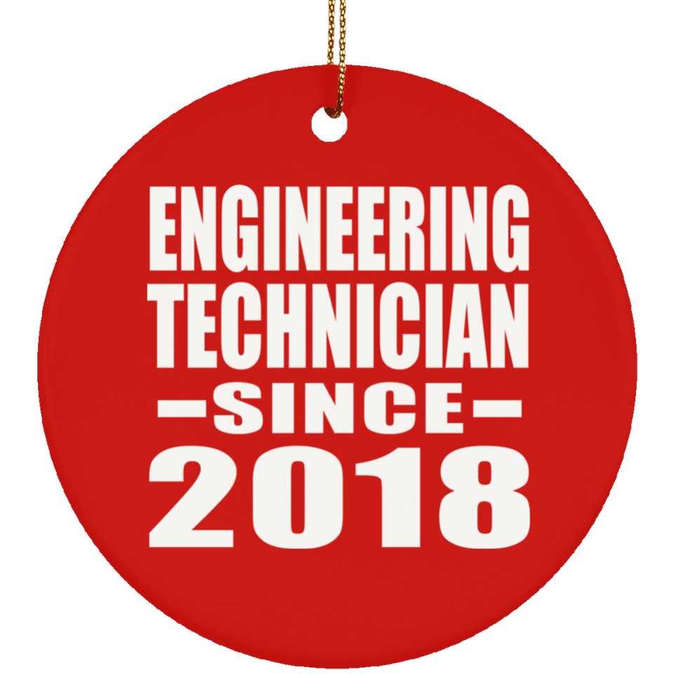 Engineering Technician Since 2018 - Circle Ornament
