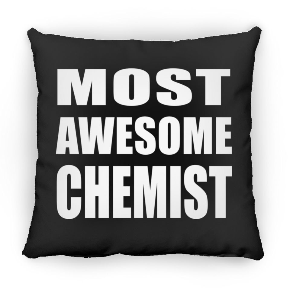 Most Awesome Chemist - Throw Pillow Black