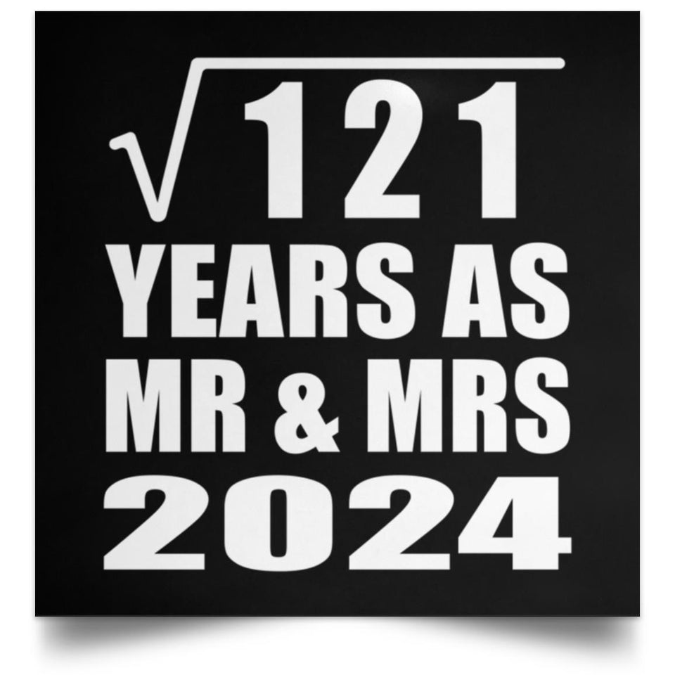 11th Anniversary Square Root of 121 Years As Mr & Mrs 2024 - Poster Square
