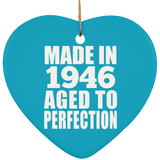 78th Birthday Made In 1946 Aged to Perfection - Heart Ornament