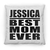 Jessica Best Mom Ever - Throw Pillow