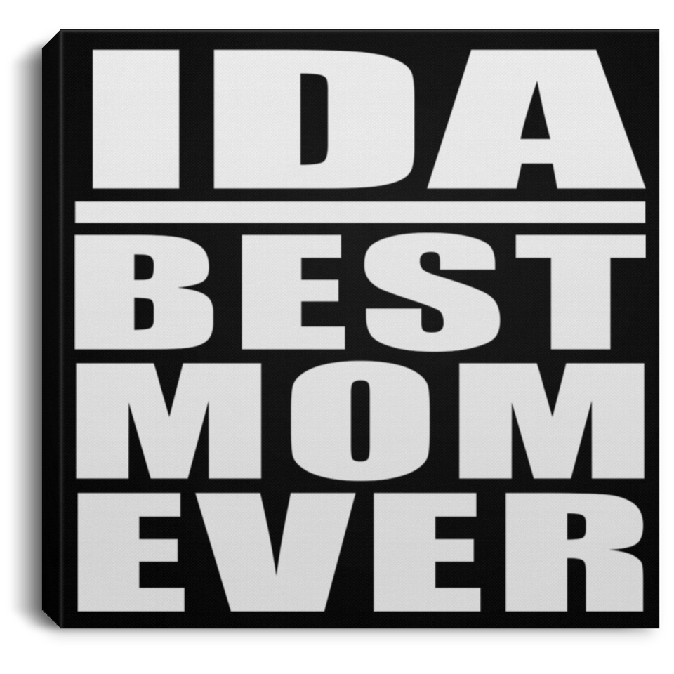 Ida Best Mom Ever - Canvas Square