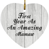 First Year As An Amazing Mamaw - Heart Ornament F