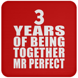 3rd Anniversary 3 Years Of Being Mr Perfect - Drink Coaster