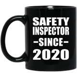 Safety Inspector Since 2020 - 11oz Coffee Mug Black
