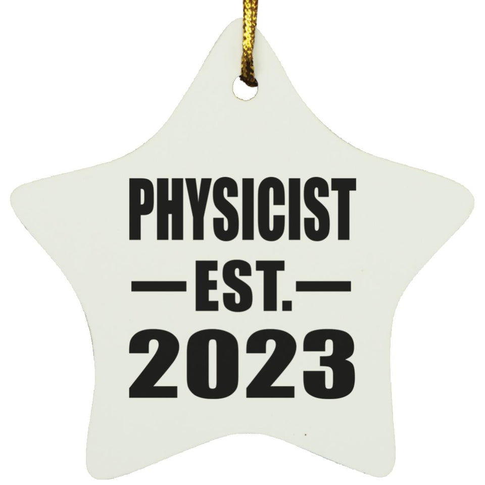 Physicist Established EST. 2023 - Star Ornament