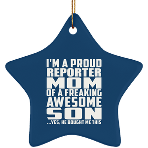 Proud Reporter Mom Of Awesome Son - Star Ornament