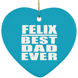 Felix Best Dad Ever - Heart Ornament