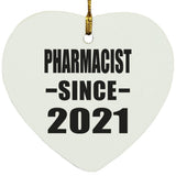 Pharmacist Since 2021 - Heart Ornament