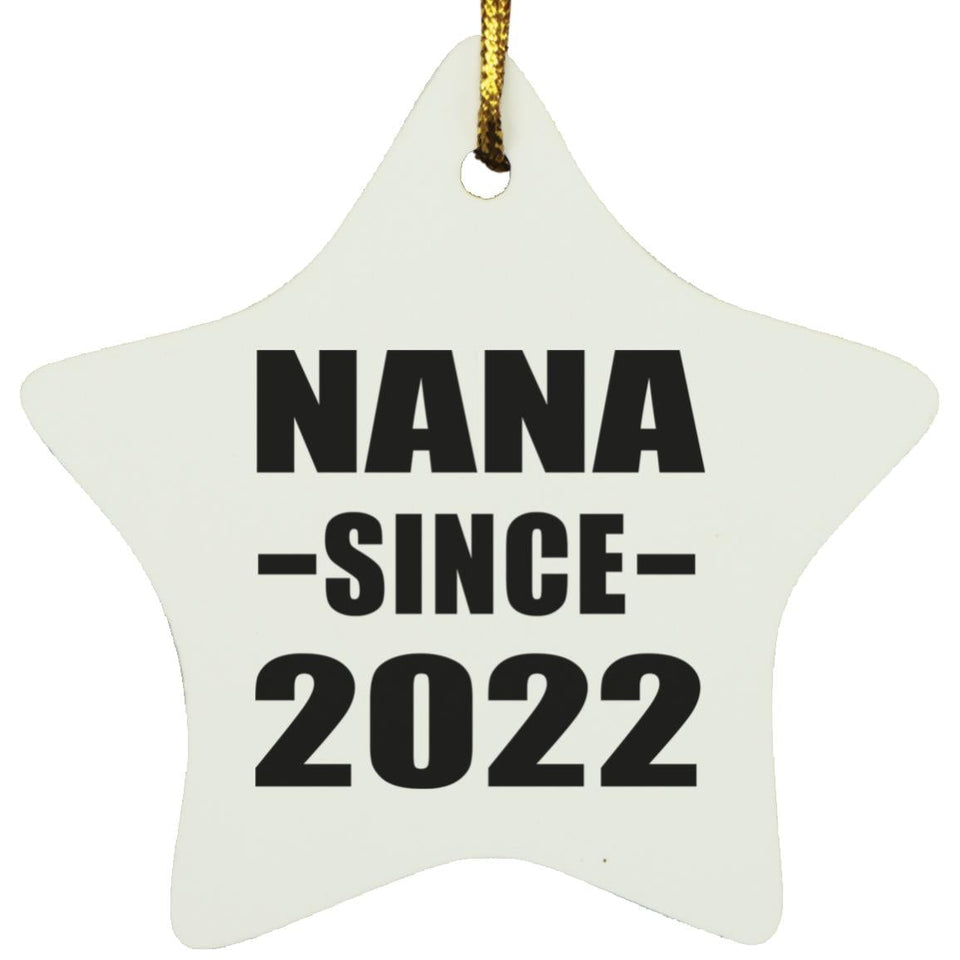 Nana Since 2022 - Star Ornament