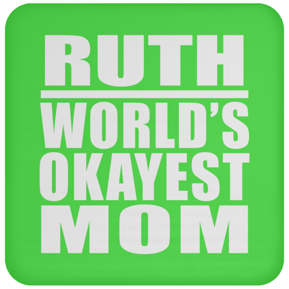 Ruth World's Okayest Mom - Coaster