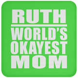 Ruth World's Okayest Mom - Coaster