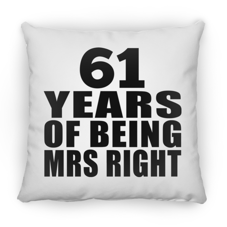 61st Anniversary 61 Years Of Being Mrs Right - Throw Pillow
