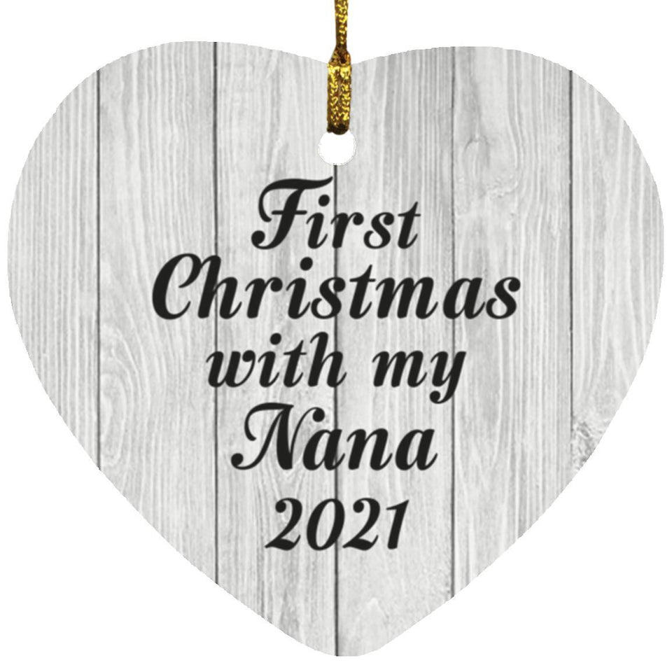 First Christmas With My Nana 2021 - Heart Ornament F