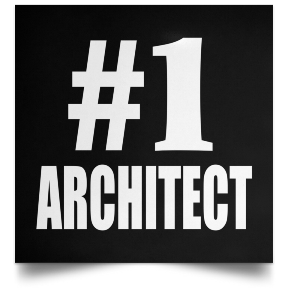 Number One #1 Architect - Poster Square