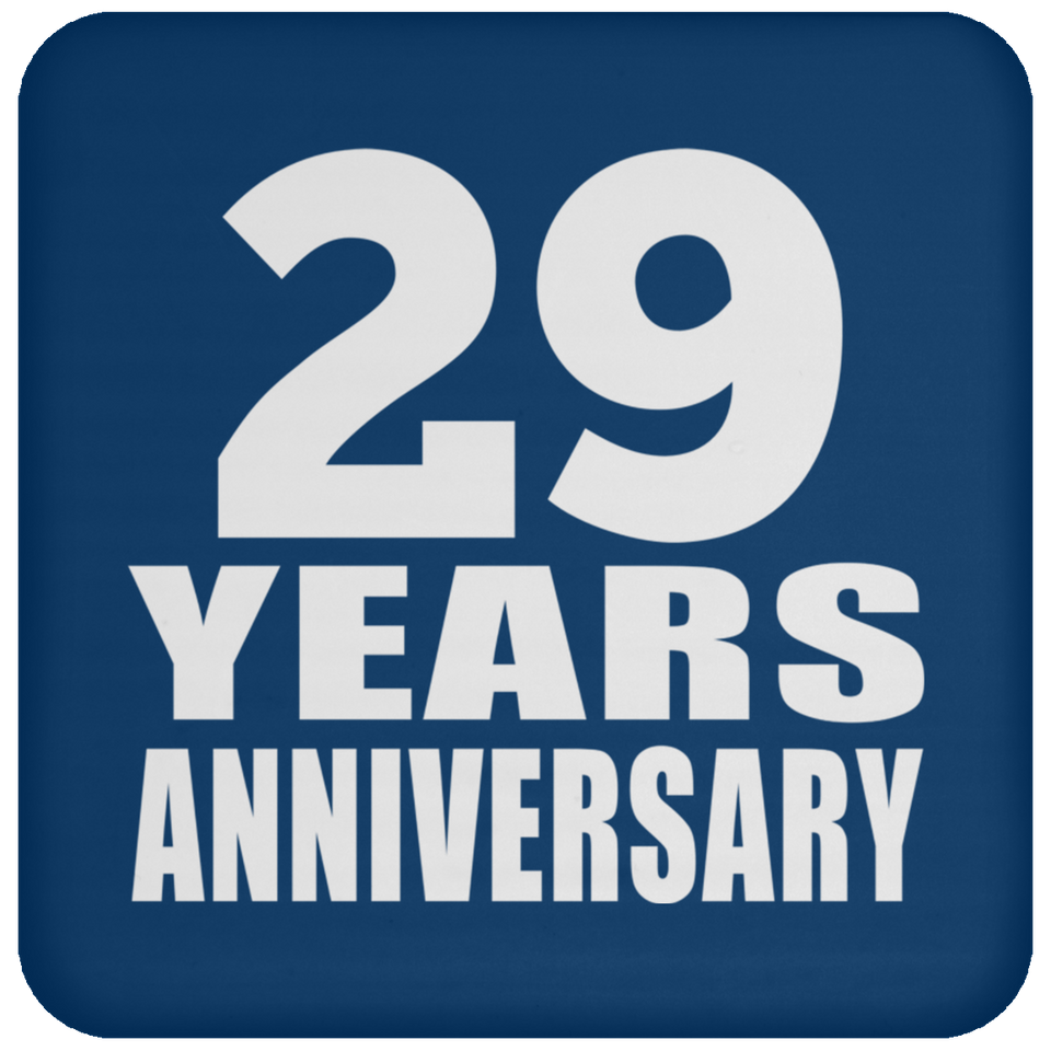 29th Anniversary 29 Years - Drink Coaster