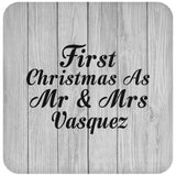 First Christmas As Mr & Mrs Vasquez - Drink Coaster F