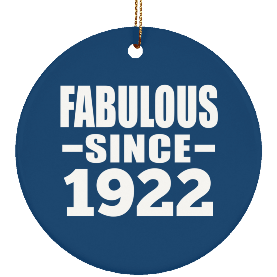 102nd Birthday Fabulous Since 1922 - Circle Ornament