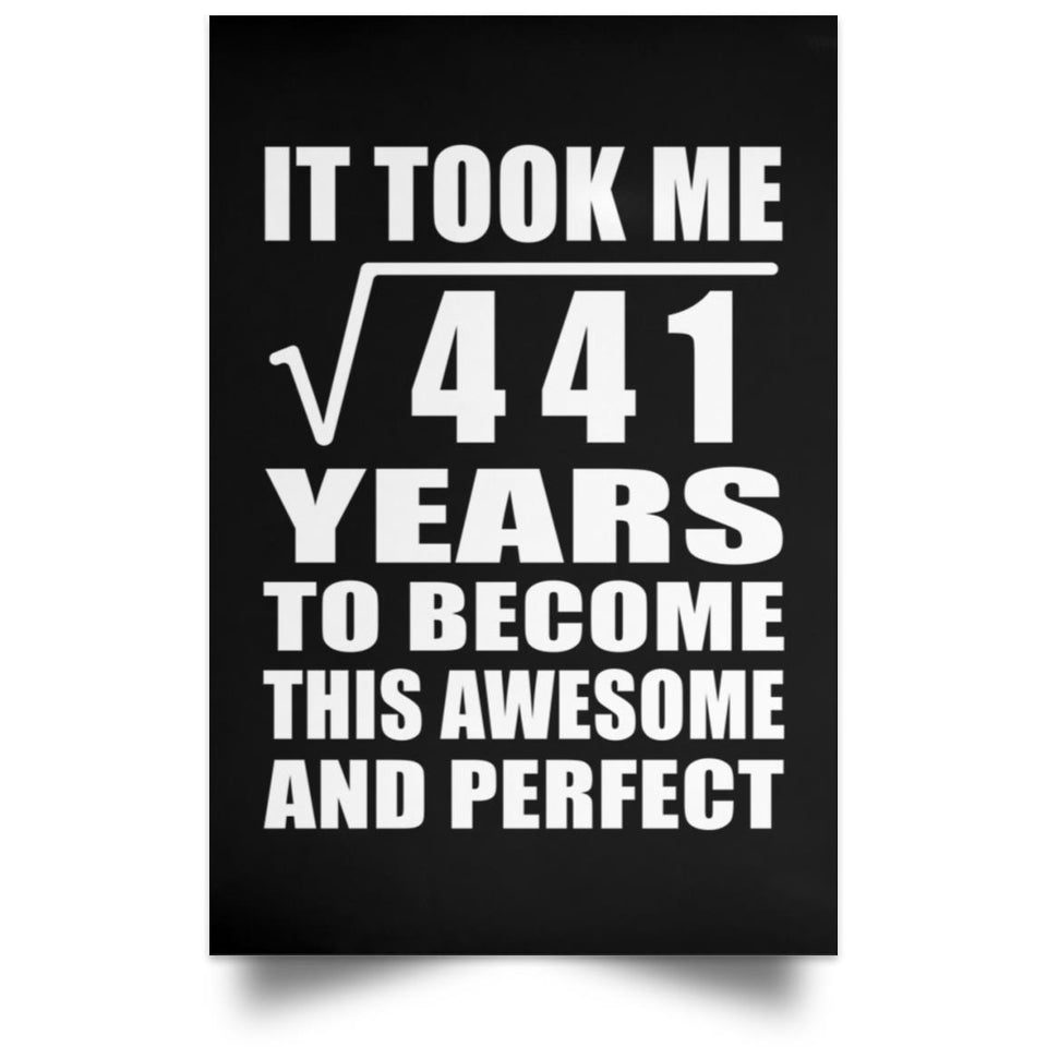 21st Birthday Took Square Root of 441 Years To Awesome - Poster Portrait