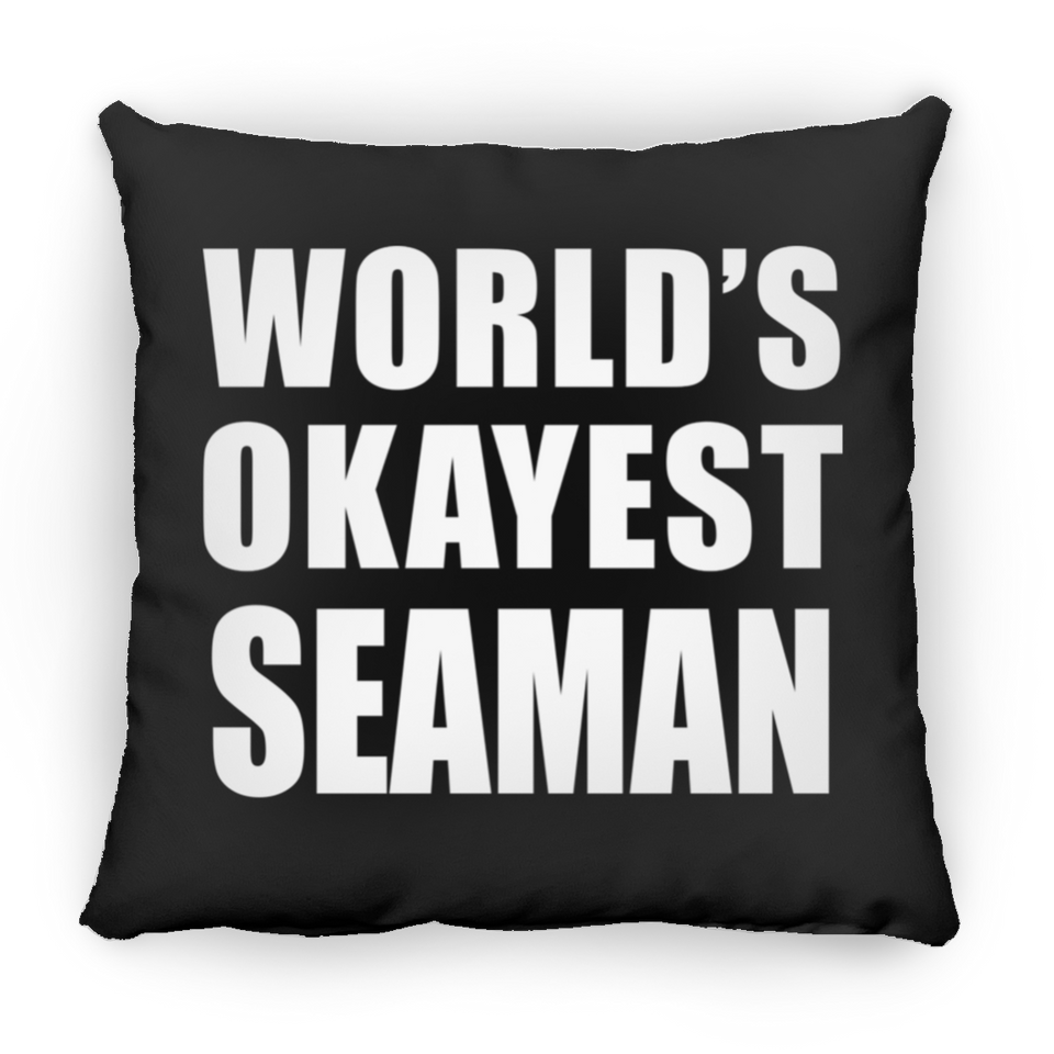 World's Okayest Seaman - Throw Pillow Black